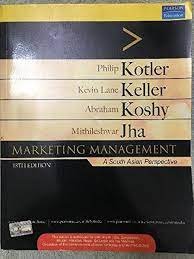 Marketing management by Kotler, Keller, Koshy & Jha